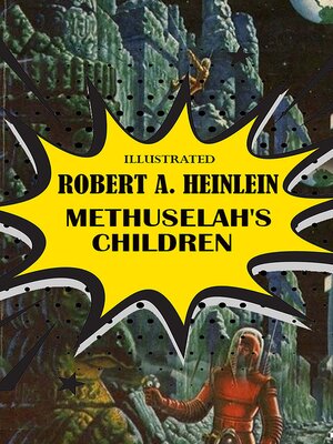 cover image of Methuselah's Children. Illustrated